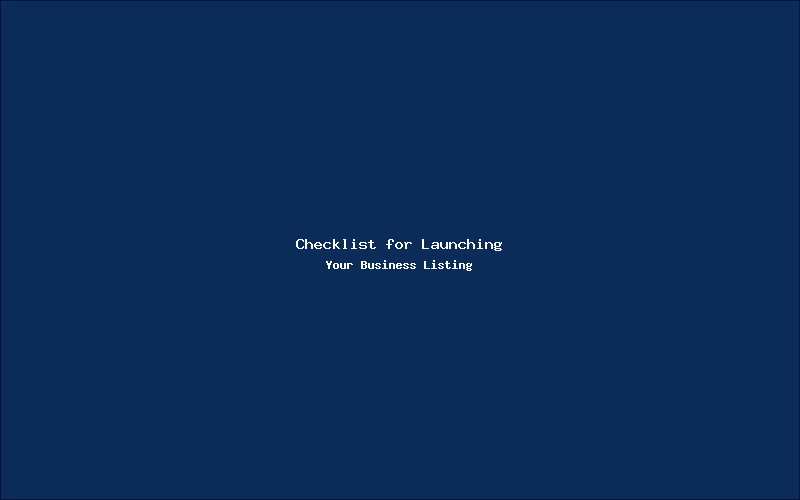 The Ultimate Checklist for Launching Your Business Listing